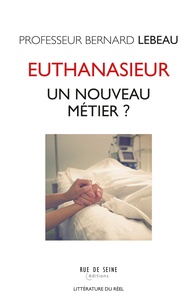 EUTHANASIEUR - UN NOUVEAU METIER ?