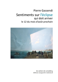Sentiments sur l'éclipse qui doit arriver le 12 du mois d'août prochain