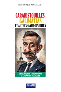 Carabistouilles, Galimatias et autres gauloiseries