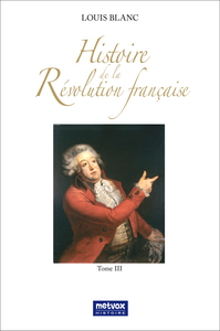 HISTOIRE DE LA REVOLUTION FRANCAISE - TOME III