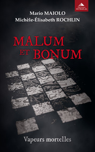 MALUM ET BONUM - VAPEURS MORTELLES