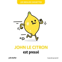 JOHN LE CITRON EST PRESSÉ