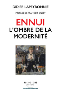 ENNUI L'OMBRE DE LA MODERNITE