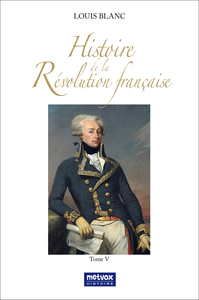 HISTOIRE DE LA REVOLUTION FRANCAISE - TOME V