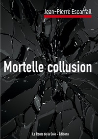 Mortelle collusion