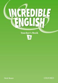 INCREDIBLE ENGLISH 3: TEACHER'S BOOK PACK