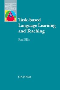 Oxford Applied Linguistics: Task-Based Language Learning and Teaching