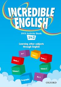 INCREDIBLE ENGLISH 1 & 2: DVD ACTIVITY BOOK