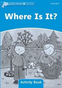 Dolphins, Level 1: Where Is It? Activity Book
