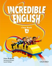 INCREDIBLE ENGLISH 4: CLASS BOOK