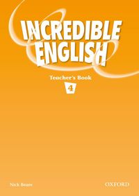 INCREDIBLE ENGLISH 4: TEACHER'S BOOK PACK