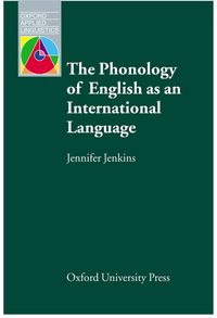 OXFORD APPLIED LINGUISTICS: THE PHONOLOGY OF ENGLISH AS AN INTERNATIONAL LANGUAGE