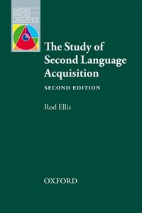 OXFORD APPLIED LINGUISTICS: THE STUDY OF SECOND LANGUAGE ACQUISITION, SECOND EDITION