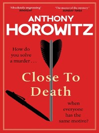 CLOSE TO DEATH