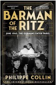 Philippe Collin The Barman of the Ritz /anglais