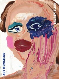 Art Monsters : Unruly Bodies in Feminist Art (Paperback) /anglais