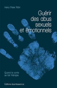 Guérir des abus sexuels et émotionnels