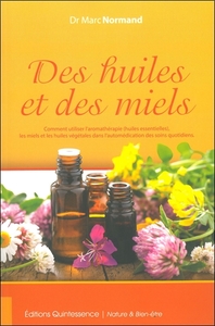 DES HUILES ET DES MIELS