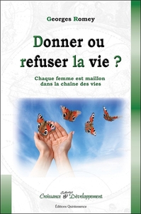 DONNER OU REFUSER LA VIE ?