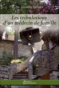 LES TRIBULATIONS D'UN MEDECIN DE FAMILLE