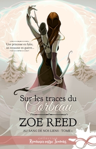 AU SANG DE NOS LIENS - T01 - SUR LES TRACES DU CORBEAU - AU SANG DE NOS LIENS, T1