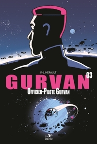 GURVAN 3 : OFFICIER-PILOTE GURVAN