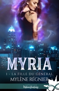 MYRIA - T01 - LA FILLE DU GENERAL - MYRIA, T1