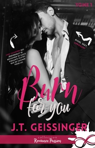 SLOW BURN - T01 - BURN FOR YOU - SLOW BURN, T1