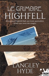 LE GRIMOIRE HIGHFELL