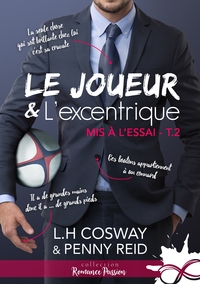 MIS A L'ESSAI - T02 - LE JOUEUR ET L'EXCENTRIQUE - MIS A L'ESSAI, T2