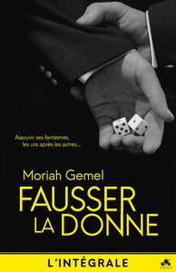 FAUSSER LA DONNE - L'INTEGRALE