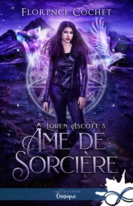 LOREN ASCOTT - T03 - AME DE SORCIERE - LOREN ASCOTT, T3