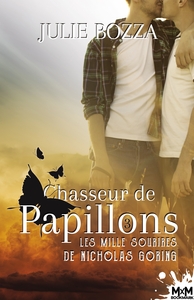 CHASSEUR DE PAPILLONS - T03 - LES MILLE SOURIRES DE NICHOLAS GORING - CHASSEUR DE PAPILLONS, T3