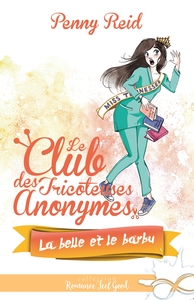 LE CLUB DES TRICOTEUSES ANONYMES - T04 - LA BELLE ET LE BARBU - LE CLUB DES TRICOTEUSES ANONYMES, T4