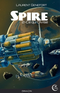 SPIRE 2 - CE QUI DIVISE