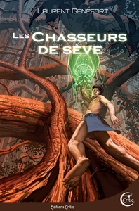 Les Chasseurs de sève