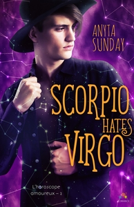 L'HOROSCOPE AMOUREUX - T02 - SCORPIO HATES VIRGO - L'HOROSCOPE AMOUREUX, T2