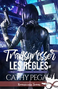 TRANSGRESSER LES REGLES