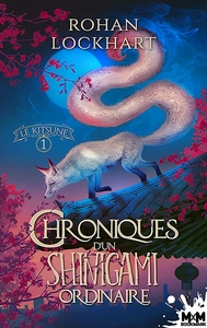 CHRONIQUES D'UN SHINIGAMI ORDINAIRE - T01 - LE KITSUNE - CHRONIQUES D'UN SHINIGAMI ORDINAIRE, T1