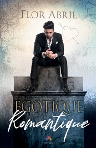 EGOTIQUE ROMANTIQUE
