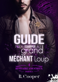 BESTIAIRE AMOUREUX - T04 - GUIDE POUR ECHAPPER AU GRAND MECHANT LOUP - PARTIE 1 - BESTIAIRE AMOUREUX