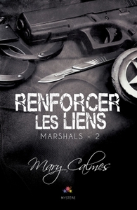 MARSHALS - T02 - RENFORCER LES LIENS - MARSHALS, T2