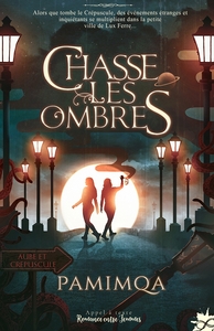 CHASSE-LES-OMBRES