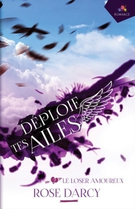 DEPLOIE TES AILES - T02 - LE LOSER AMOUREUX - DEPLOIE TES AILES 2