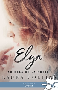 AU-DELA DE LA PORTE - T01 - ELYA - AU-DELA DE LA PORTE, T1