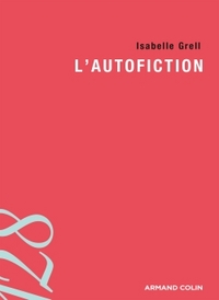 LITTERATURE LICENCE - T01 - L'AUTOFICTION