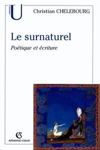 LE SURNATUREL - POETIQUE ET ECRITURE