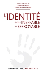 L'IDENTITE, ENTRE INEFFABLE ET EFFROYABLE