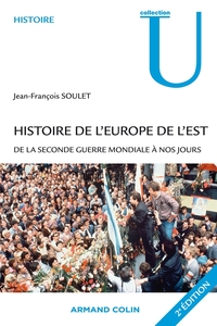 HISTOIRE DE L'EUROPE DE L'EST - DE LA SECONDE GUERRE MONDIALE A NOS JOURS