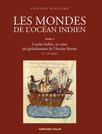 Les mondes de l'océan Indien-L'océan Indien, au coeur des globalisations de l'Ancien Monde (7e-15e s